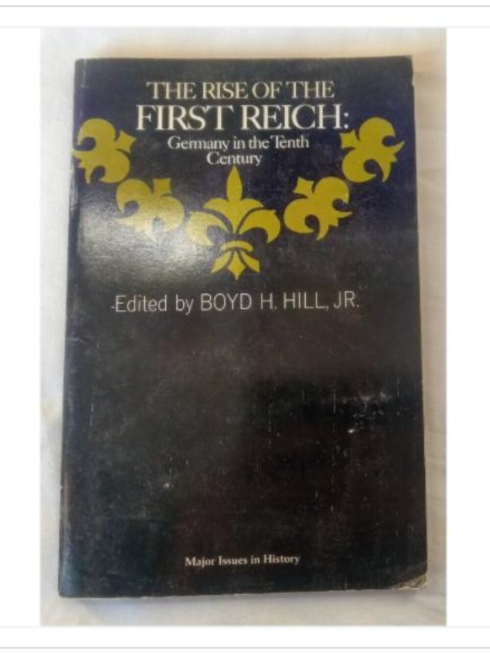 The Rise of the First Reich Germany in the Tenth Century PB